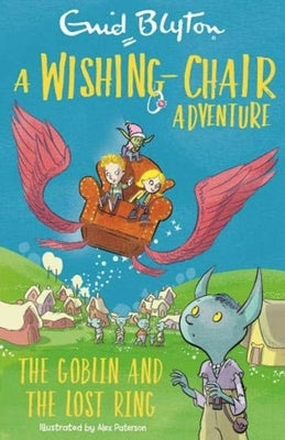 A wishing chair adventure - The goblin and the lost ring