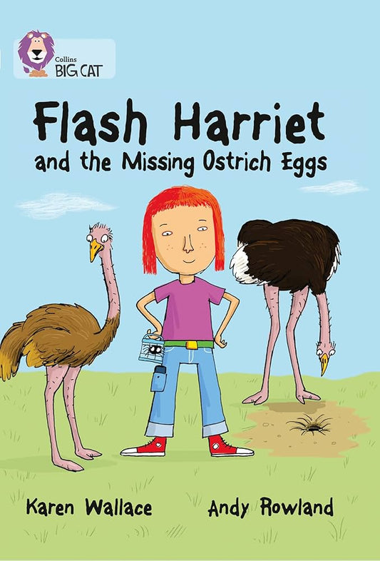 Flash Harriet and the missing Ostrich eggs