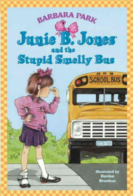 Junie B. Jones and the stupid smelly bus